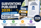 Subventions publiques 2026 : Comment monter un dossier qui retient l’attention ?